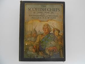 The Scottish Chiefs (edited By Kate Douglas Wiggin and Nora A. Smith)