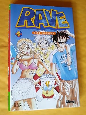 Rave, tome 5