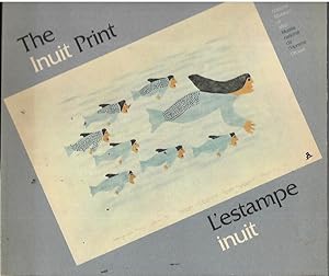 Immagine del venditore per The Inuit print: A travelling exhibition of the National Museum of Man, National Museums of Canada, and the Department of Indian and Northern Affairs . Ministe?re des affaires indiennes et du Nord venduto da Bookfeathers, LLC
