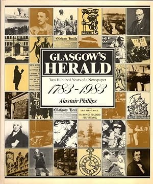Seller image for Glasgow's Herald : Two Hundred Years of a Newspaper 1783-1983 for sale by High Street Books