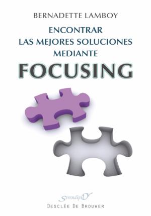 Seller image for Encontrar las mejores soluciones mediante Focusing for sale by Midac, S.L.