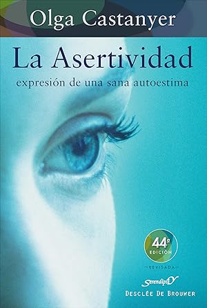 Seller image for La asertividad: expresin de una sana autoestima for sale by Midac, S.L.