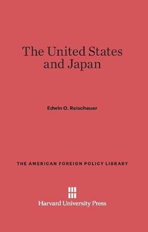 Seller image for The United States and Japan for sale by BuchWeltWeit Ludwig Meier e.K.