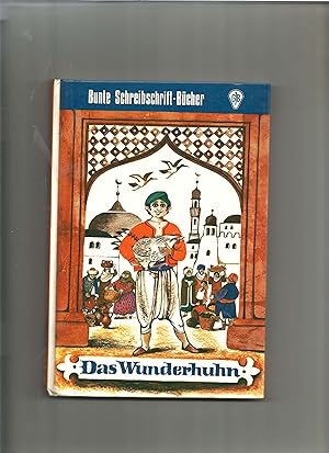 Bild des Verkufers fr Das Wunderhuhn. Sieben Geschichten fr jeden Wochentag eine. zum Verkauf von Sigrid Rhle