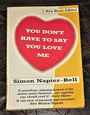 Seller image for You Don't Have to Say You Love Me for sale by Makovski Books