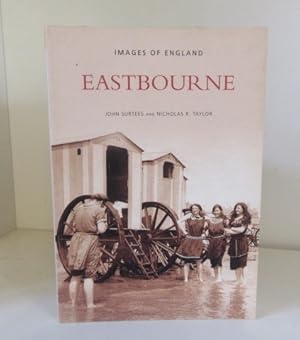 Seller image for Eastbourne (Images of England series) for sale by BRIMSTONES