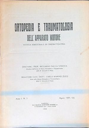 Ortopedia e traumatologia dell'apparato motore Anno I n 3 Agosto 1929