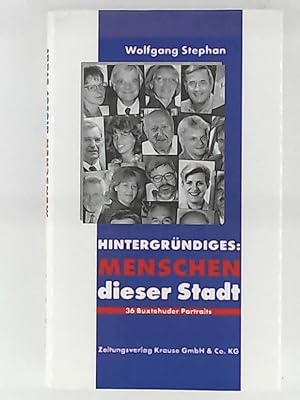 Seller image for Hintergrndiges: Menschen dieser Stadt: 36 Buxtehuder Portraits for sale by Leserstrahl  (Preise inkl. MwSt.)