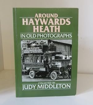 Imagen del vendedor de Around Haywards Heath in Old Photographs a la venta por BRIMSTONES