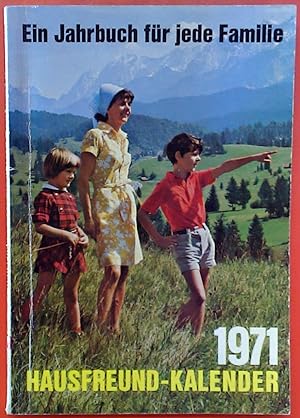 Bild des Verkufers fr Hausfreund-Kalender 1971. Ein Jahrbuch fr die ganze Familie. zum Verkauf von biblion2