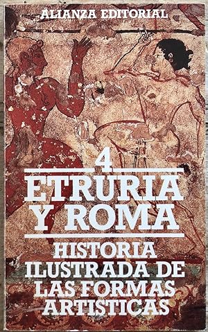 Historia ilustrada de las formas artísticas, 4: Etruria y Roma