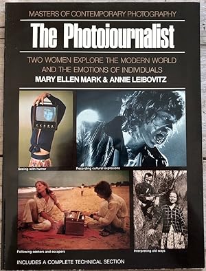 The Photojournalist: Mary Ellen Mark & Annie Leibovitz. Two women explore the modern world and th...