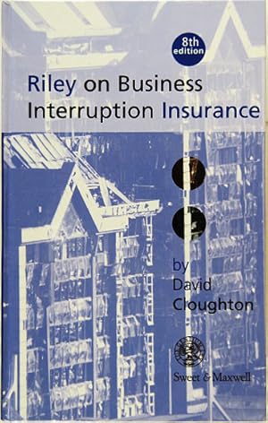 Bild des Verkufers fr Riley on Business Interruption Insurance. 8th Edition. zum Verkauf von Entelechy Books