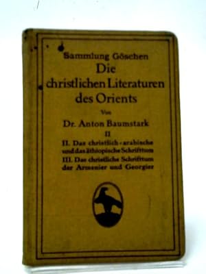 Seller image for Die Christlichen Literaturen des Orients II for sale by World of Rare Books