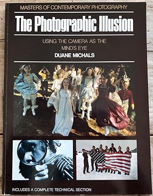 Seller image for The photographic illusion: Duane Michals. Using the camera as the mind's eye. Masters of Contemporary Photography for sale by Il Tuffatore