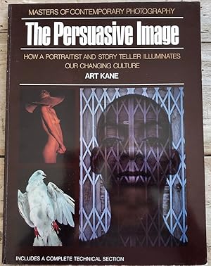 The persuasive image: Art Kane. How a portraitist and story teller illuminates our changing cultu...