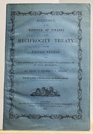 Report of the Minister of Finance on the Reciprocity Treaty with United States, and also the memo...