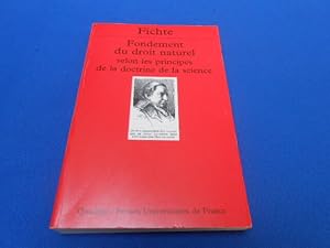 Image du vendeur pour Fondement du droit naturel selon les principes de la doctrine de la science mis en vente par Emmanuelle Morin