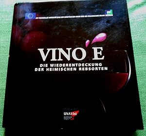 Vino è. Die Wiederentdeckung der heimischen Rebsorten.