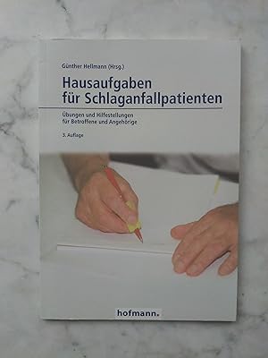 Bild des Verkufers fr Hausaufgaben fr Schlaganfallpatienten : bungen und Hilfestellungen fr Betroffene und Angehrige zum Verkauf von Buchhandlung Neues Leben