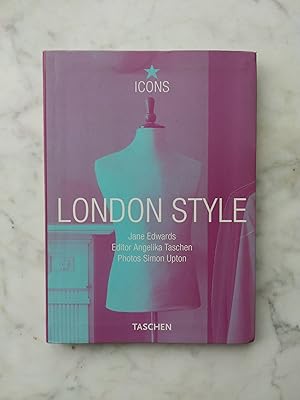 London style : streets, interiors, details. Jane Edwards. Ed. Angelika Taschen. Photos Simon Upto...