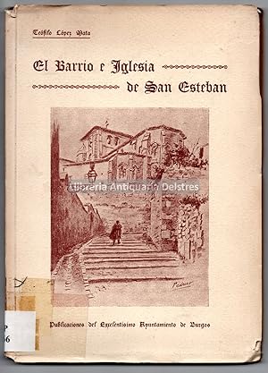 Imagen del vendedor de El barrio e iglesia de San Esteban de Burgos. [Dedicatoria autgrafa y firma del autor]. a la venta por Llibreria Antiquria Delstres