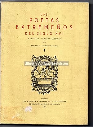 Imagen del vendedor de Los poetas extremeos del siglo XVI. Estudios bibliogrficos. a la venta por Llibreria Antiquria Delstres