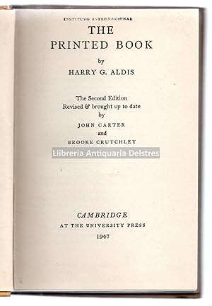 Seller image for The printed book by Harry G. Aldis. The sedcond edition revised & brought up to date by [.]. for sale by Llibreria Antiquria Delstres