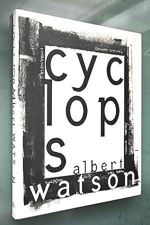 CYCLOPS: A Collection of Photographs by Albert Watson