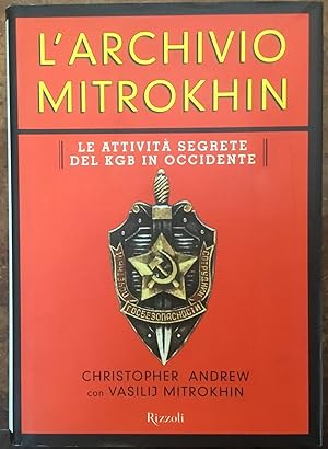 L'Archivio Mitrokhin. Le attività segrete del KGB in Occidente. Prima edizione