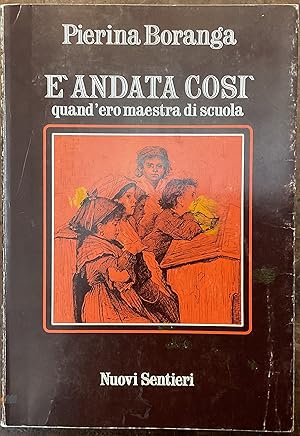 È andata così quand'ero maestra di scuola