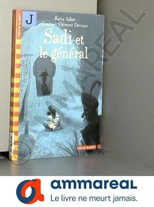 Image du vendeur pour Sadi et le gnral mis en vente par Ammareal