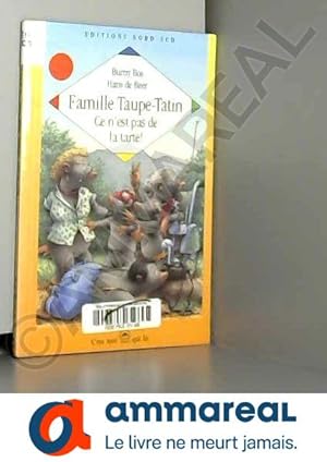 Seller image for Famille Taupe-Tatin : ce n'est pas de la tarte for sale by Ammareal