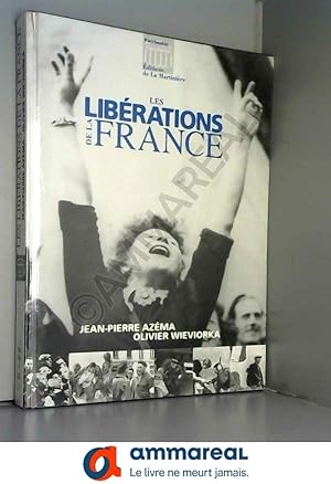 Bild des Verkufers fr Les librations de la France zum Verkauf von Ammareal