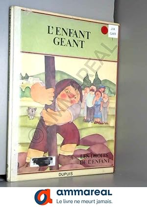 Imagen del vendedor de L'Enfant gant (Les Droits de l'enfant) a la venta por Ammareal