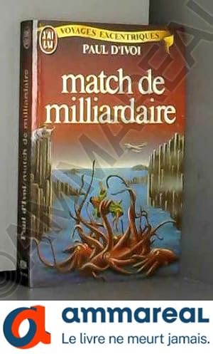 Seller image for Match de milliardaire for sale by Ammareal