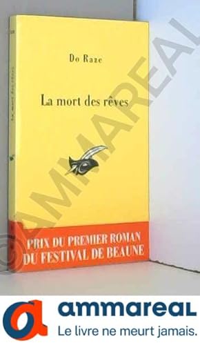 Bild des Verkufers fr La mort des rves : Prix du premier roman du Festival de Beaune zum Verkauf von Ammareal