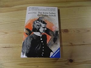 Seller image for Das kurze Leben der Sophie Scholl : mit e. Interview von Ilse Aichinger. Mdchen & [und] Frauen for sale by Versandantiquariat Schfer