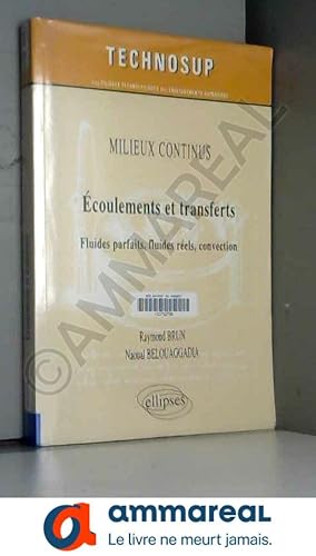 Seller image for Ecoulements & Transferts Fluides Parfaits Fluides Reels Convection Milieux Continus for sale by Ammareal