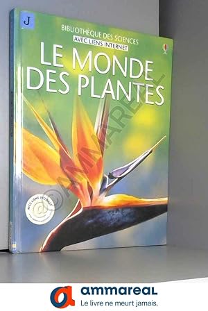 Seller image for Le Monde des plantes : Avec liens internet for sale by Ammareal