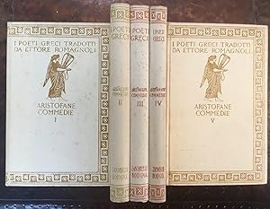 Aristofane Commedie. I poeti greci tradotti da Ettore Romagnoli. 5 volumi
