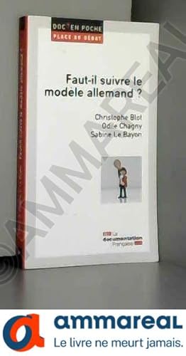 Image du vendeur pour Faut-il suivre le modle allemand ? mis en vente par Ammareal