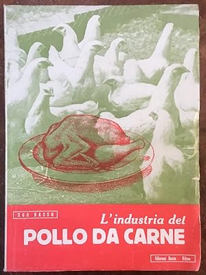 Immagine del venditore per L'industria del pollo da carne venduto da Libreria Il Morto da Feltre