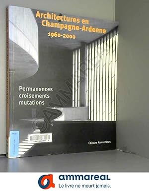 Image du vendeur pour L'architecte en Champagne-Ardenne depuis 1960 mis en vente par Ammareal