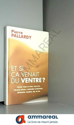 Image du vendeur pour Et si a venait du ventre ? mis en vente par Ammareal