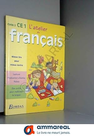 Image du vendeur pour Atelier de franais, CE1 : cycle 2. Cahier de l'lve mis en vente par Ammareal