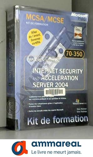 Bild des Verkufers fr Implementation de Microsoft ISA Server 2004 - Kit de Formation - manuel d'auto-apprentissage - franais zum Verkauf von Ammareal