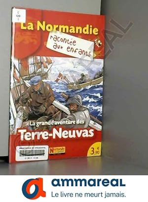 Seller image for La Grande Aventure des Terre-Neuvas for sale by Ammareal