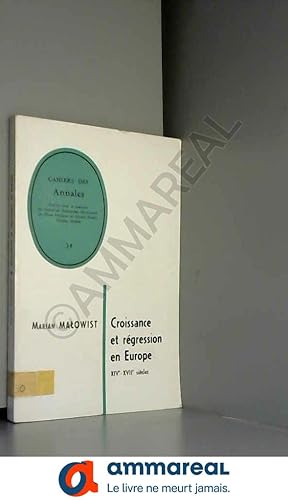 Bild des Verkufers fr Croissance et rgression en Europe, 14e-17e sicles: Recueil d'articles zum Verkauf von Ammareal