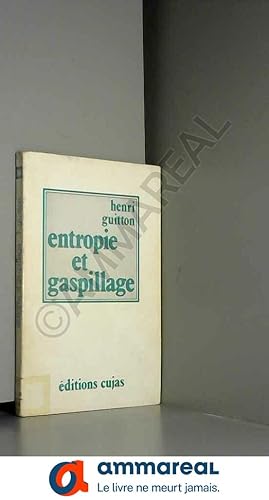 Seller image for Entropie et gaspillage for sale by Ammareal